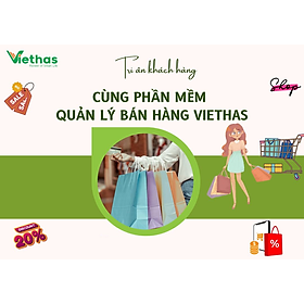 Mua Phần mềm quản lý bán hàng   sales da dịch vụ VIETHAS - Hàng Chính Hãng