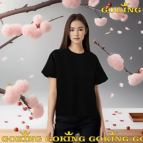 Crazy sale. Áo thun trơn nữ thoát nhiệt Nhật Bản GOKING, 100% cotton siêu thoáng mát, đánh bay cơn nóng mùa hè. Áo phông hàng hiệu cao cấp