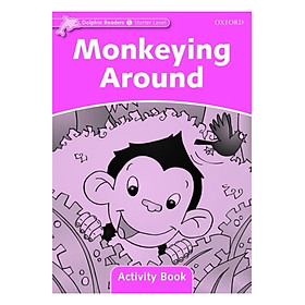Dolphin Readers Starter Level Monkeying Around Activity Book