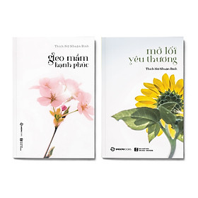 Hình ảnh Combo 2 cuốn: Gieo Mầm Hạnh Phúc + Mở Lối Yêu Thương