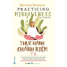 Thực Hành Chánh Niệm