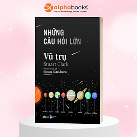 Trạm Đọc|Những Câu Hỏi Lớn - Vũ Trụ