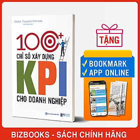 Hình ảnh sách 100+ Chỉ Số Xây Dựng KPI Cho Doanh Nghiệp