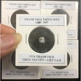 Xu cổ Triều Nguyễn - Thành Thái Thông Bảo, vua Thành Thái 1888 - 1907