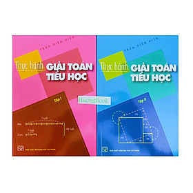 Sách - Combo Thực hành Giải toán Tiểu học  Tập 1  Tập 2
