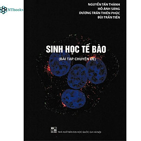 Hình ảnh sách Sinh học tế bào – Bài tập chuyên đề