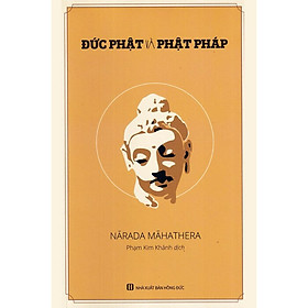 Đức Phật và Phật Pháp ( Đại Đức Narada Mahathera)