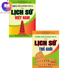 Hình ảnh Sách - combo những mẩu chuyện thú vị trong lịch sử việt nam & thế giới (bộ 2 cuốn)