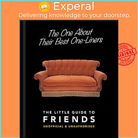 Sách - The One About Their Best One-Liners: The Little Guide to Friends by Orange Hippo! (UK edition, hardcover)
