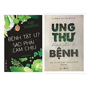 Combo 2 Cuốn Sách Về Sức Khỏe : Ung Thư Không Phải Là Bệnh, Mà Là Cơ Chế Chữa Lành + Bệnh Tật Ư? Sao Phải Cam Chịu (Tặng kèm Bookmark Happy Life / Cuốn Sách Về Cơ Thể, Sức Khỏe Và Việc Chữa Bệnh )