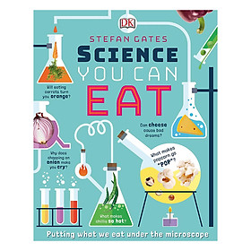 Science You Can Eat: Putting what we Eat Under the Microscope (Hardback)