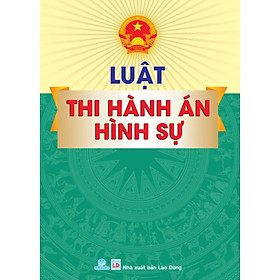 Sách - Luật thi hành án hình sự - ndbooks