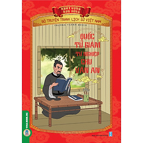 [Download Sách] Bộ Truyện Tranh Lịch Sử Việt Nam - Khát Vọng Non Sông: Quốc Tử Giám Tư Nghiệp Chu Văn An