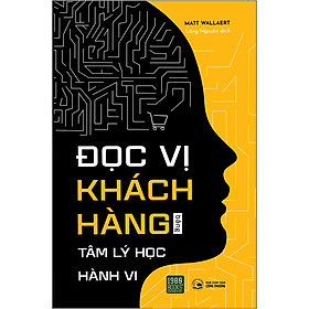 [Download Sách] Đọc Vị Khách Hàng Bằng Tâm Lý Học Hành Vi