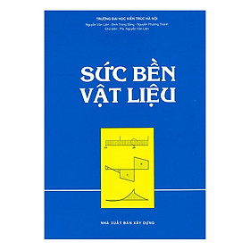 Nơi bán Sức Bền Vật Liệu: Giáo Trình Dùng Cho Sinh Viên Ngành Xây Dựng - Giá Từ -1đ