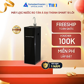 Mua Máy lọc nước RO Tân Á Đại Thành Smart – 10 Lõi  Hàng Chính Hãng  Bảo Hành 12 Tháng