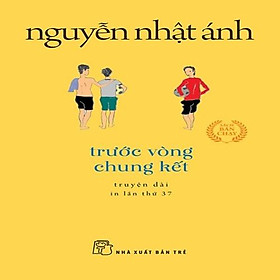 Trước Vòng Chung Kết (Khổ nhỏ) - Bản Quyền