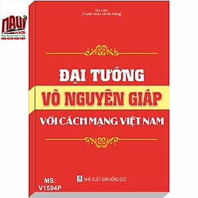 Đại Tướng Võ Nguyên Giáp Với Cách Mạng Việt Nam