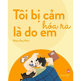 Tôi Bị Cảm Hóa Ra Là Do Em - Bản Quyền