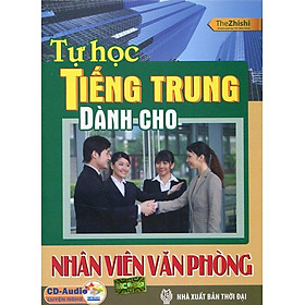 [Download Sách] Sách Tự Học Tiếng Trung Dành Cho Nhân Viên Văn Phòng (Kèm CD)