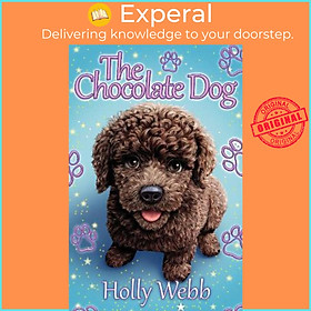 Sách - The Chocolate Dog NE by Holly Webb (UK edition, paperback)