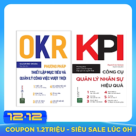 Combo Công Cụ Quản Lý Siêu Hiệu Quả Trong Kinh Doanh ( OKR - Phương Pháp Thiết Lập Mục Tiêu Và Quản Lý Công Việc Vượt Trội + KPI - Công Cụ Quản Lý Nhân Sự Hiệu Quả )