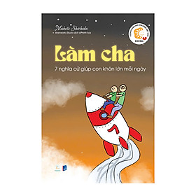 Sách - Làm Cha - 7 nghĩa cử giúp con khôn lớn mỗi ngày - Tác giả Makoto Shichida - Puma Books