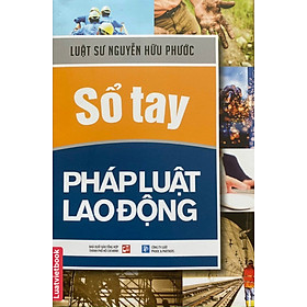 Sổ Tay Pháp Luật Lao Động