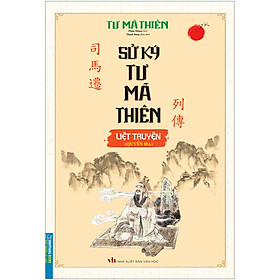 Hình ảnh Sử Ký Tư Mã Thiên Liệt Truyện (Quyển Hạ)-(Bìa Mềm)