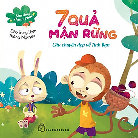 Khu Rừng Hạnh Phúc - 7 Quả Mận Rừng - Câu Chuyện Về Tình Bạn