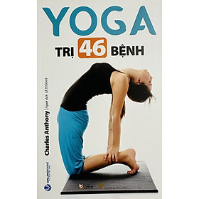 Yoga Trị 46 Bệnh