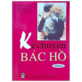 Kể Chuyện Bác Hồ (Tập 1, 2, 3, 4, 5)