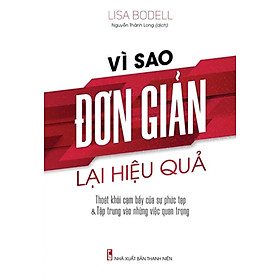 Vì Sao Đơn Giản Lại Hiệu Quả