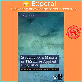 Sách - Studying for a Masters in TESOL or Applied Linguistics - A Student Ref by Douglas E. Bell (UK edition, paperback)