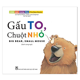 Cùng gấu khám phá -The Bear Books - Gấu to chuột nhỏ - Big bear, small mouse
