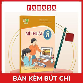 Sách Giáo Khoa Mĩ Thuật 8 (Kết Nối) (Chuẩn) - Kèm Bút Chì