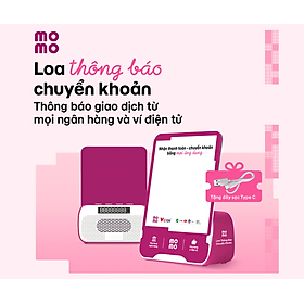 Loa Momo thông báo chuyển khoản - Tặng khay QRCode - Hàng chính hãng