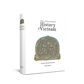 Sách THE ILLUSTRATED HISTORY OF VIETNAM - Đông A