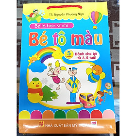 Bé là họa sĩ nhí Bé tô màu - túi 5 cuốn (dành cho bé 3-5 tuổi)