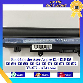 Pin dùng cho Acer Aspire E14 E15 E5 E5-531 E5-551 E5-421 E5-471 E5-571 E5-572 V3-572 - AL14A32 - Hàng Nhập Khẩu New Seal