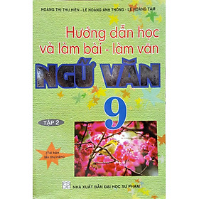 Hướng Dẫn Học Và Làm Bài Ngữ Văn 9/2