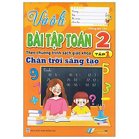 Vở Ô Li Bài Tập Toán 2 - Tập 1 (Theo Chương Trình Sách Giáo Khoa Chân Trời Sáng Tạo)