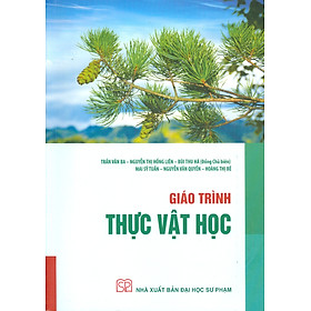 Hình ảnh Giáo Trình Thực Vật Học - Trần Văn Ba, Nguyễn Thị Hồng Liên, Bùi Thu Hà (Đồng Chủ biên) - Nxb ĐHSP