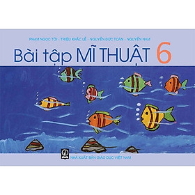 Bài Tập Mĩ Thuật 6 (T9)