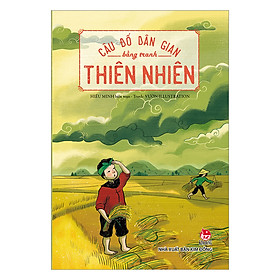 Sách Câu Đố Dân Gian Bằng Tranh - Thiên Nhiên