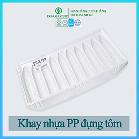 [Combo 100 cái] Khay nhựa PP đựng tôm Dong Ho TSTP bảo quản giữ dáng form tôm - Size 26/30 - Hàng chính hãng