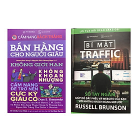 Combo Bán hàng cho người giàu - không giới hạn ,không khoan nhượng (cẩm nang trở nên cực kỳ giàu có- cẩm nang bách thắng ) + Bí mật Traffic