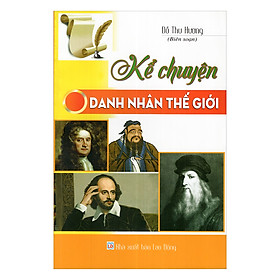 Download sách Kể Chuyện Danh Nhân Thế Giới