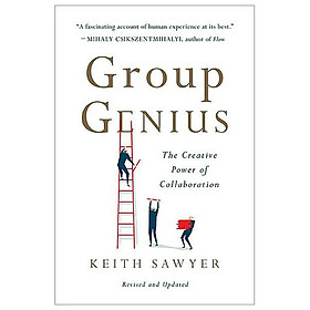 Group Genius: The Creative Power Of Collaboration