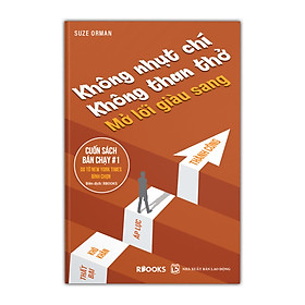 [Download Sách] Không Nhụt Chí, Không Than Thở, Mở Lối Giàu Sang